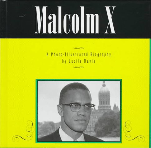 Malcolm X : a photo-illustrated biography