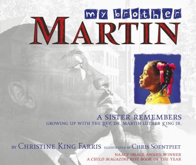 My brother Martin : a sister remembers growing up with the Rev. Dr. Martin Luther King Jr