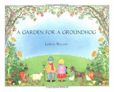 A garden for a groundhog