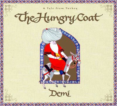 The hungry coat : a tale from Turkey