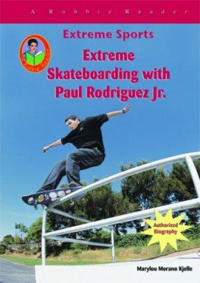 Extreme skateboarding with Paul Rodriguez Jr