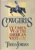 Cowgirls : women of the American West