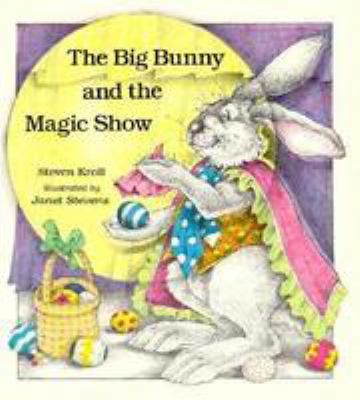 The big bunny and the magic show