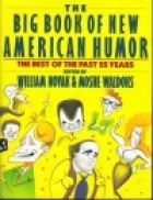 The Big book of new American humor : the best of the past 25 years