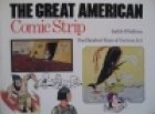 The great American comic strip : one hundred years of cartoon art