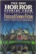 The Best horror stories from the Magazine of fantasy and science fiction
