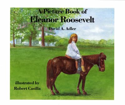 A picture book of Eleanor Roosevelt.