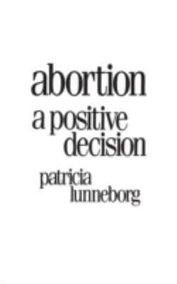 Abortion : a positive decision