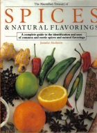 The Macmillan treasury of spices and natural flavorings : a complete guide to the identification and uses of common and exotic spices and natural flavorings