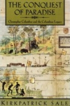 The conquest of paradise : Christopher Columbus and the Columbian legacy