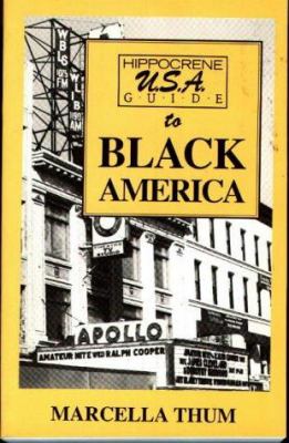 Hippocrene U.S.A. guide to black America : a directory of historic and cultural sites relating to black America