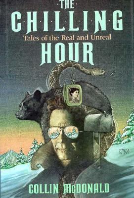 The chilling hour : tales of the real and unreal