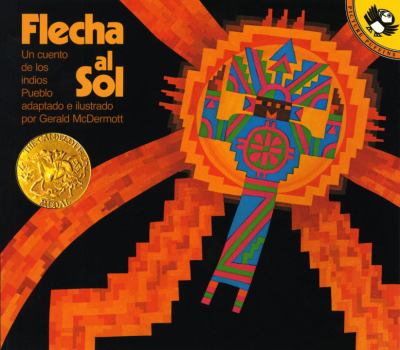 Flecha al sol : un cuento de los indios Pueblo