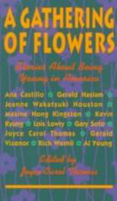 A Gathering of flowers : stories about being young in America