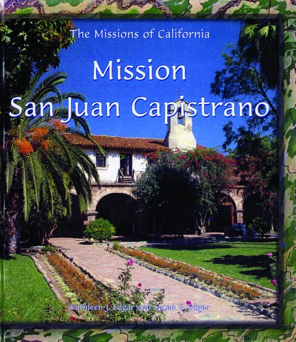 Mission San Juan Capistrano.