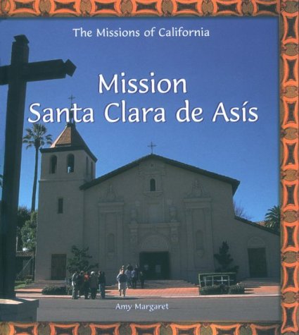 Mission Santa Clara de Asis.