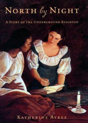 North by night : A story of the Underground Railroad.