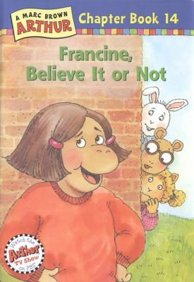 Francine, believe it or not