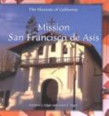 Mission San Francisco de Asis.