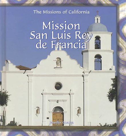 Mission San Luis Rey de Francia.