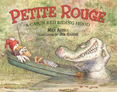 Petite Rouge : a Cajun Red Riding Hood