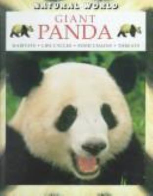 Giant panda : habitats, life cycles, food chains, threats