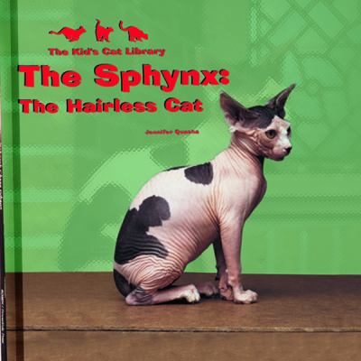 The Sphynx : the hairless cat