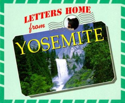 Letters home from Yosemite