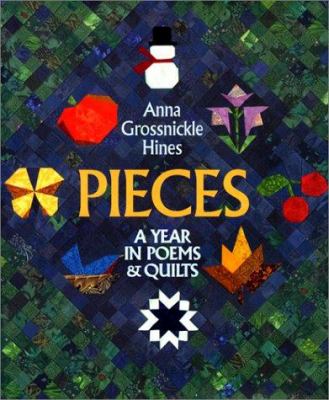 Pieces : A year in poems & quilts.