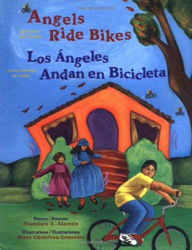 Angels ride bikes and other fall poems = : Los angeles andan en bicicleta y otros poemas de otono