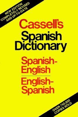 Cassell's Spanish-English, English-Spanish dictionary.