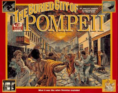 The buried city of Pompeii : What it was like when Vesuvius exploded