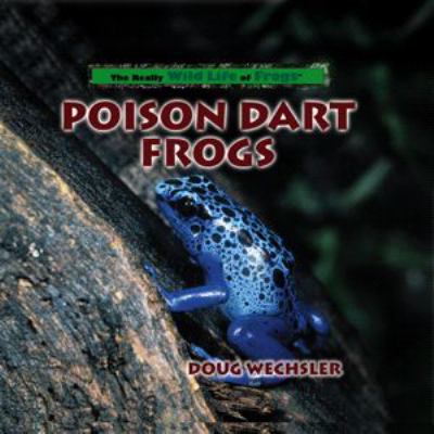 Poison dart frogs.