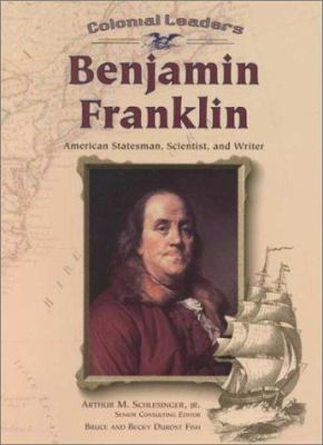 Benjamin Franklin  : American statesman, scientist, and writer