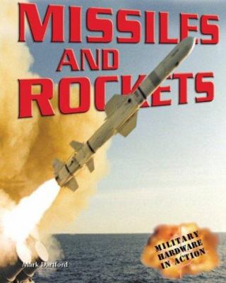 Missiles and rockets