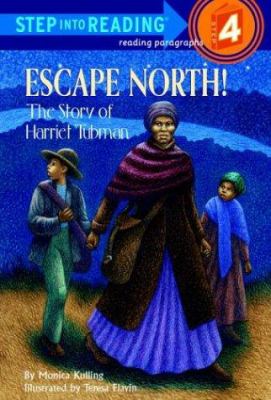 Escape North!  : the story of Harriet Tubman