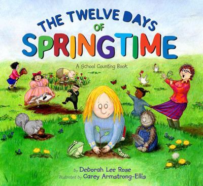 The twelve days of springtime : a school counting book