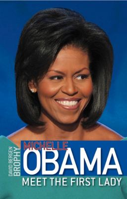 Michelle Obama  : meet the first lady