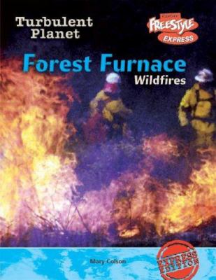 Forest furnace wildfires