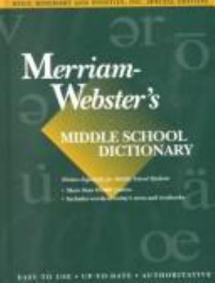 Merriam-Webster's middle school dictionary.