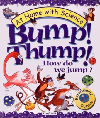 Bump! thump! how do we jump?