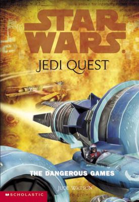 Star Wars Jedi quest : The dangerous games