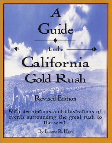 A guide to the California gold rush.