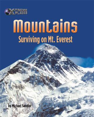Mountains : surviving on Mt. Everest
