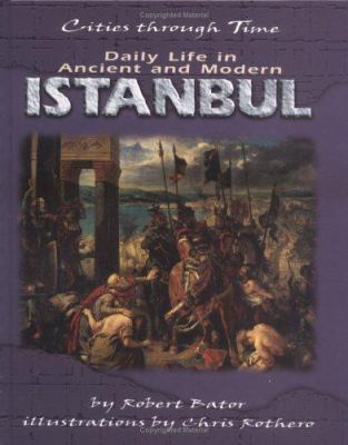 Daily life in ancient and modern Istanbul