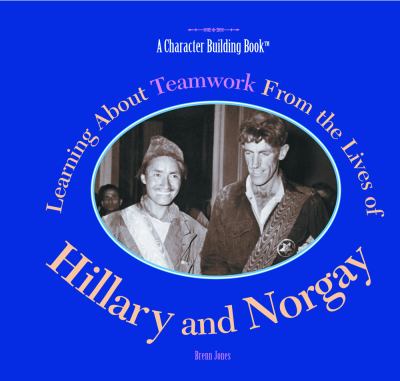 Learning about teamwork from the lives of Hillary and Norgay