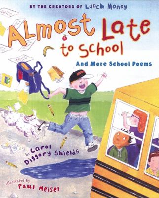 Almost late to school and more school poems