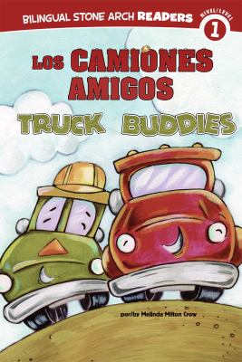 Camiones amigos = Truck buddies /