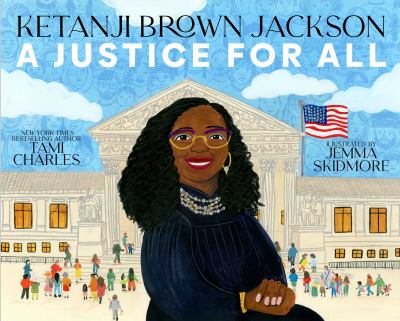 Ketanji Brown Jackson : a justice for all /